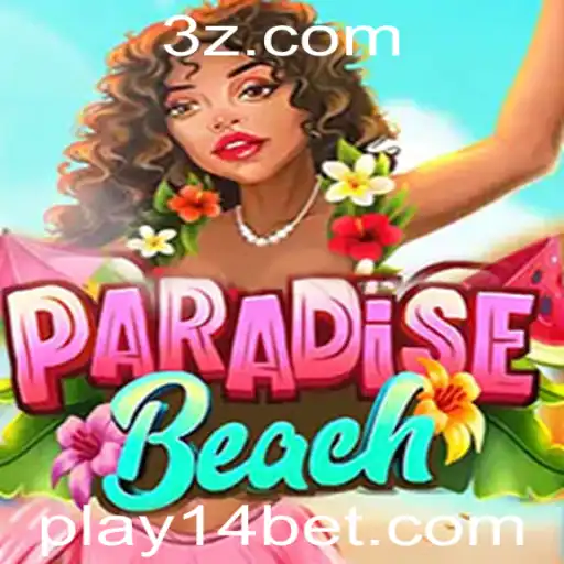 Explorando ParadiseBeach e a Estratégia 14 Bet